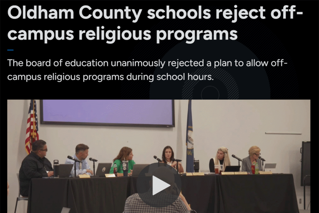 News screenshot with headline ‘Oldham County schools reject off-campus religious programs’ above a photo of a school board meeting.