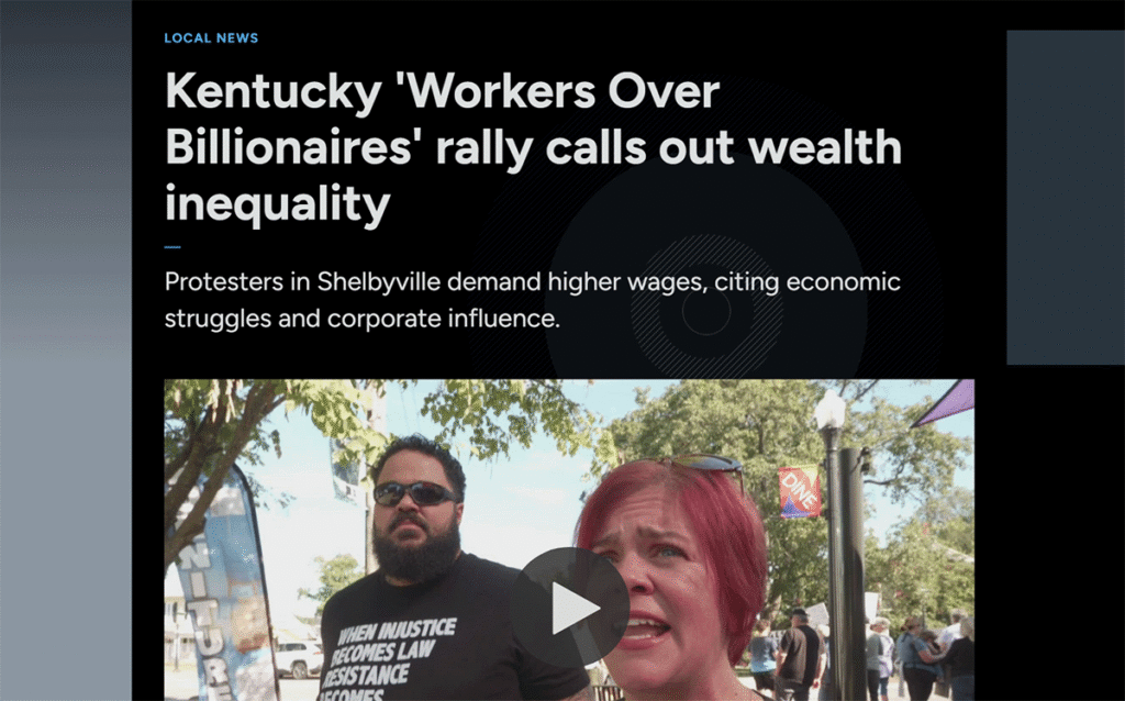 News screenshot titled ‘Kentucky “Workers Over Billionaires” rally calls out wealth inequality’ above a video still of protesters