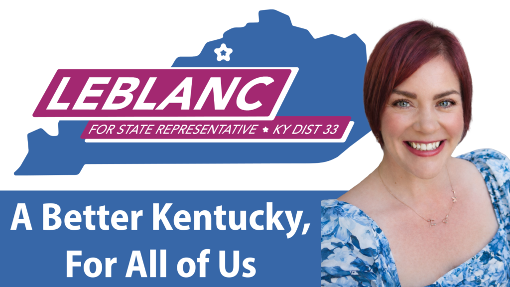 tl Campaign graphic for **Tarah Combs LeBlanc** for **Kentucky State Representative, District 33**, featuring a large blue Kentucky silhouette, magenta-and-white “LEBLANC” nameplate, the slogan **“A Better Kentucky, For All of Us,”** and a smiling headshot of the candidate on the right.